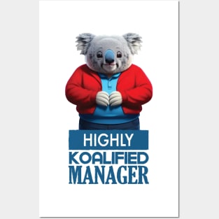 Just a Highly Koalified Manager Koala 4 Posters and Art